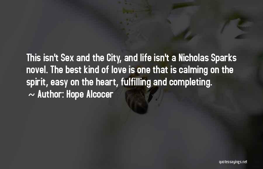 Best Nicholas Sparks Quotes By Hope Alcocer