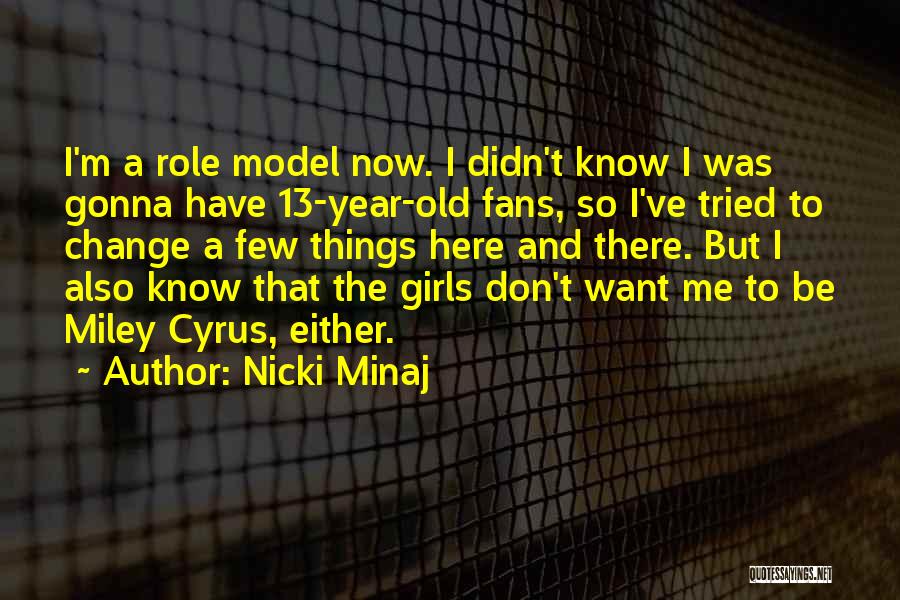 Best Nicki Minaj Quotes By Nicki Minaj