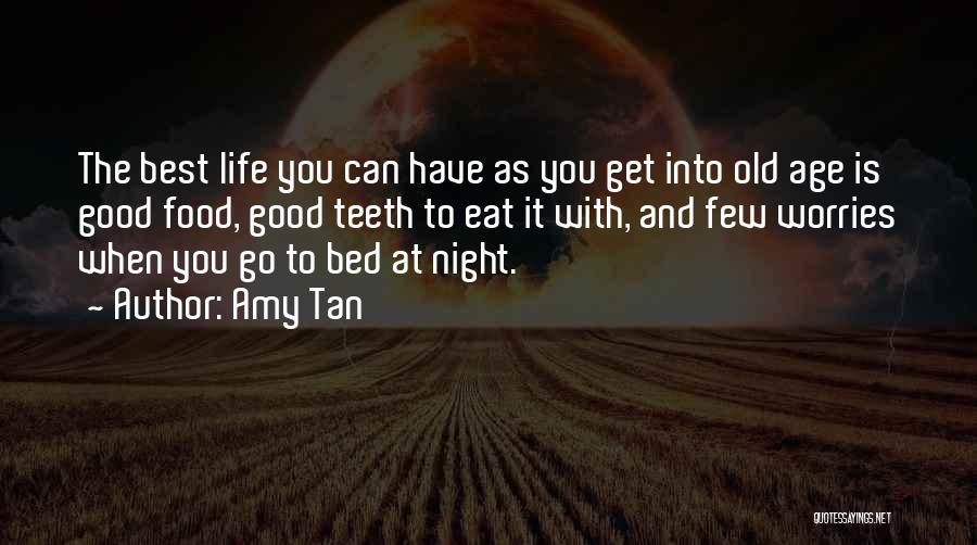 Best Night Life Quotes By Amy Tan