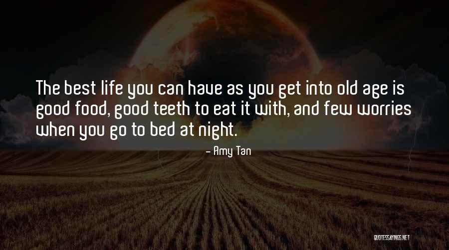 Best Night Life Quotes By Amy Tan