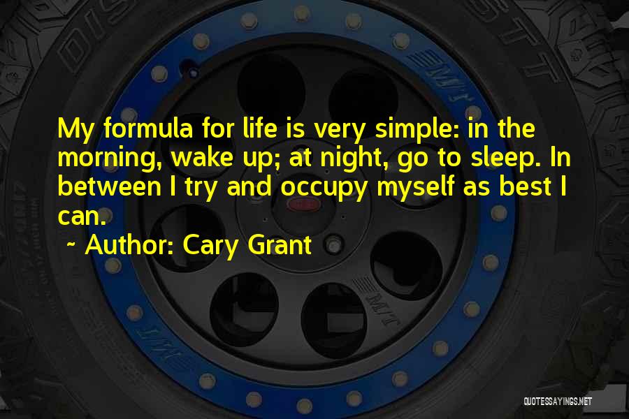 Best Night Life Quotes By Cary Grant