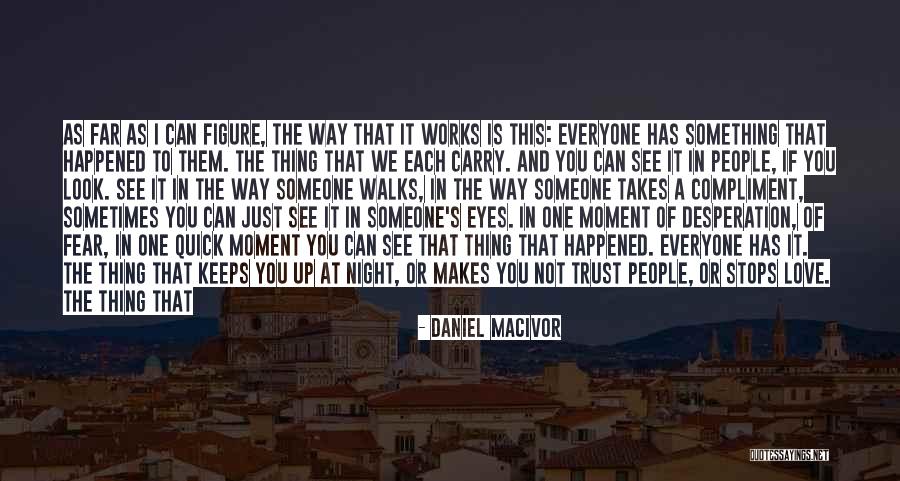 Best Night Life Quotes By Daniel MacIvor