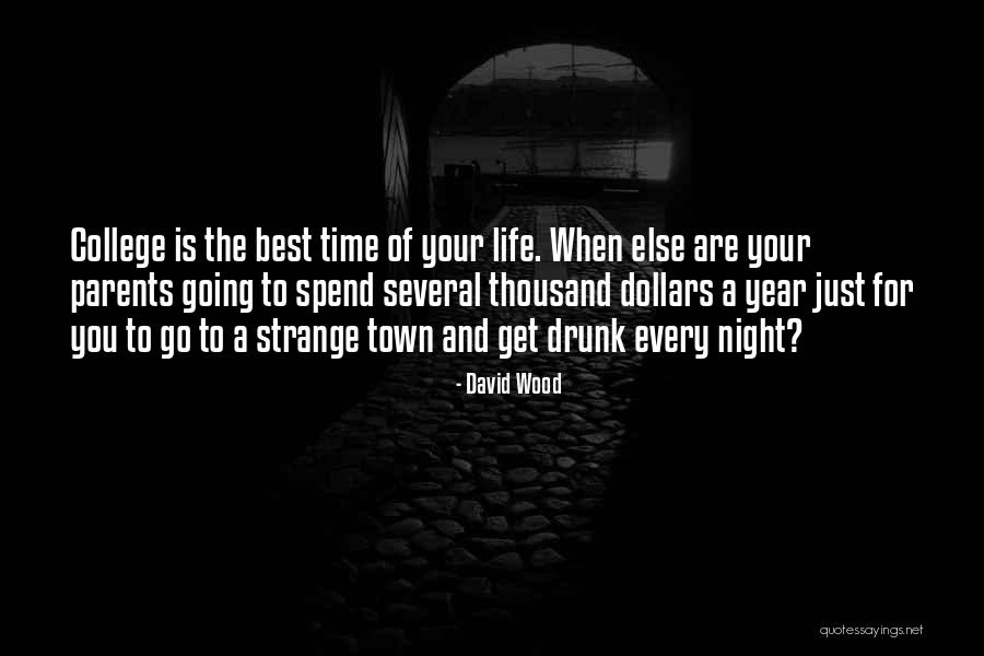 Best Night Life Quotes By David Wood