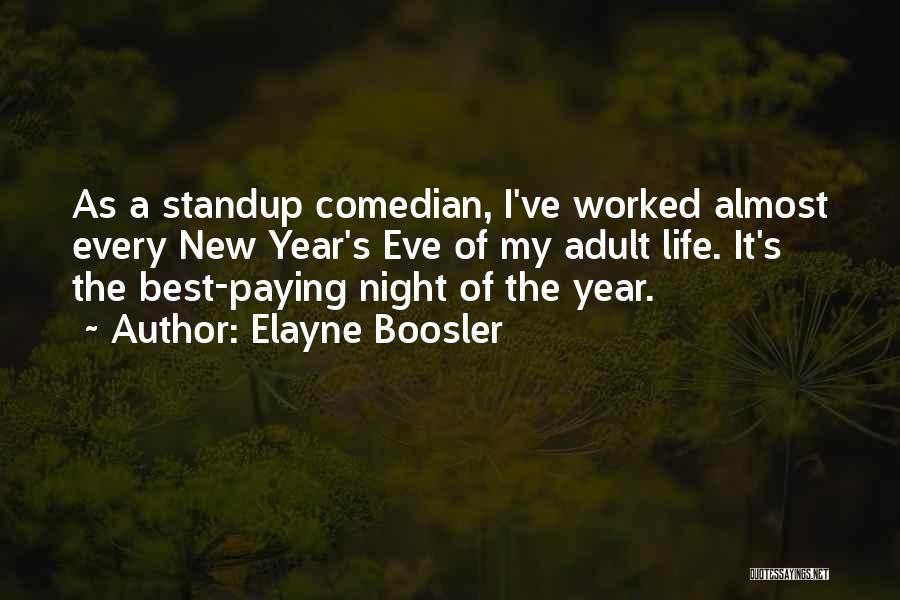 Best Night Life Quotes By Elayne Boosler