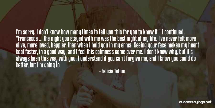 Best Night Life Quotes By Felicia Tatum