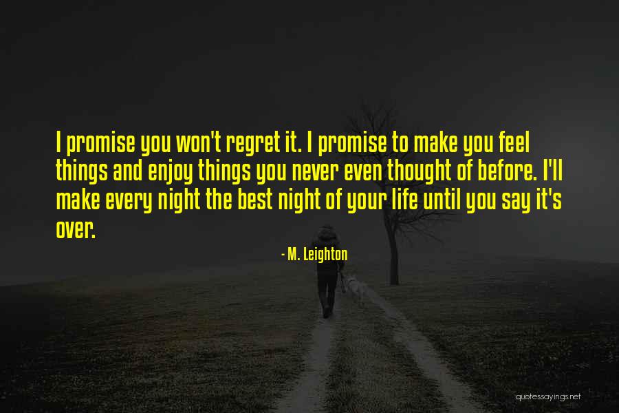 Best Night Life Quotes By M. Leighton