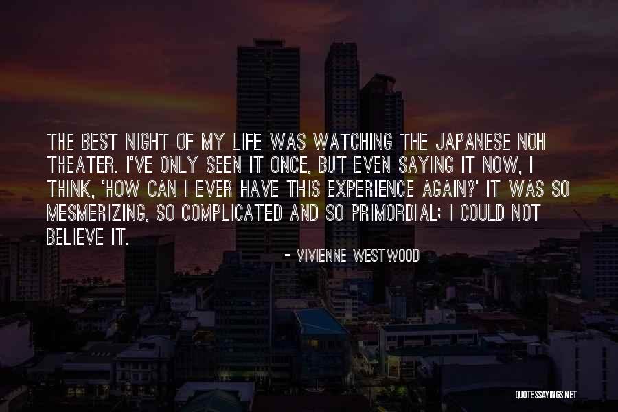 Best Night Life Quotes By Vivienne Westwood