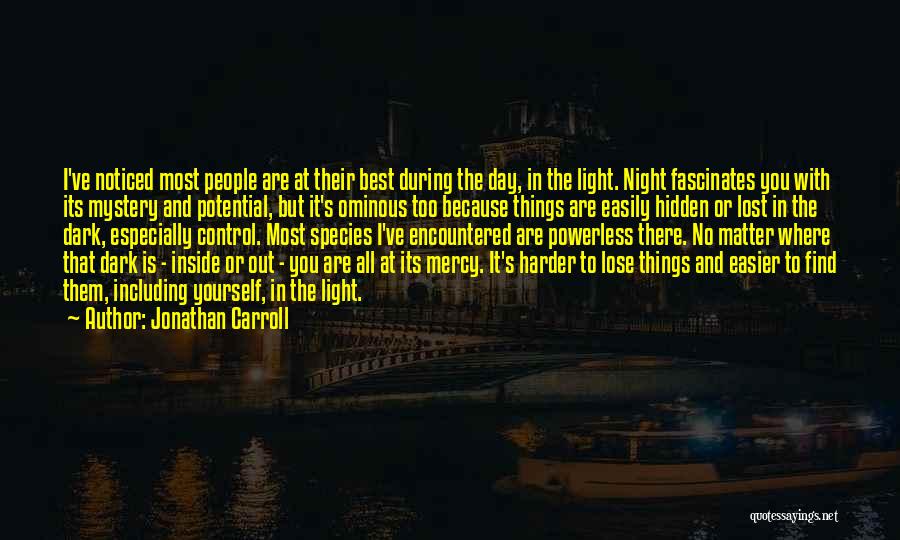 Best Night Out Quotes By Jonathan Carroll