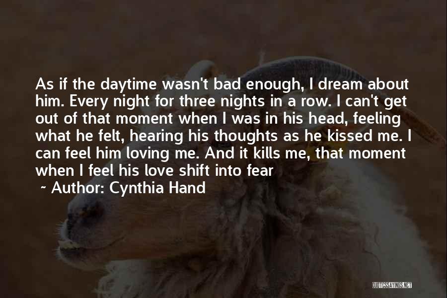 Best Night Shift Quotes By Cynthia Hand