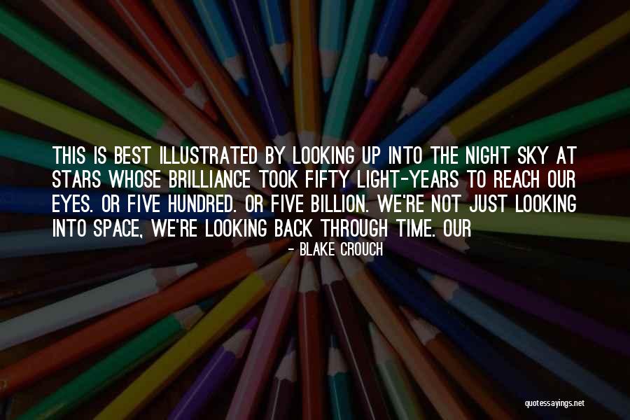 Best Night Time Quotes By Blake Crouch