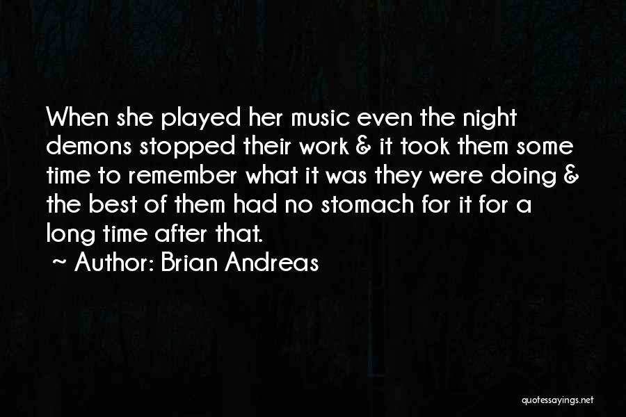 Best Night Time Quotes By Brian Andreas
