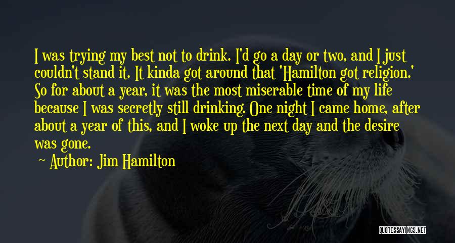 Best Night Time Quotes By Jim Hamilton