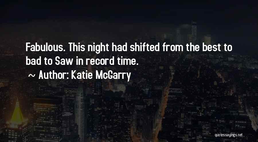 Best Night Time Quotes By Katie McGarry
