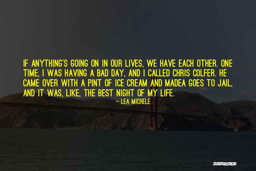 Best Night Time Quotes By Lea Michele