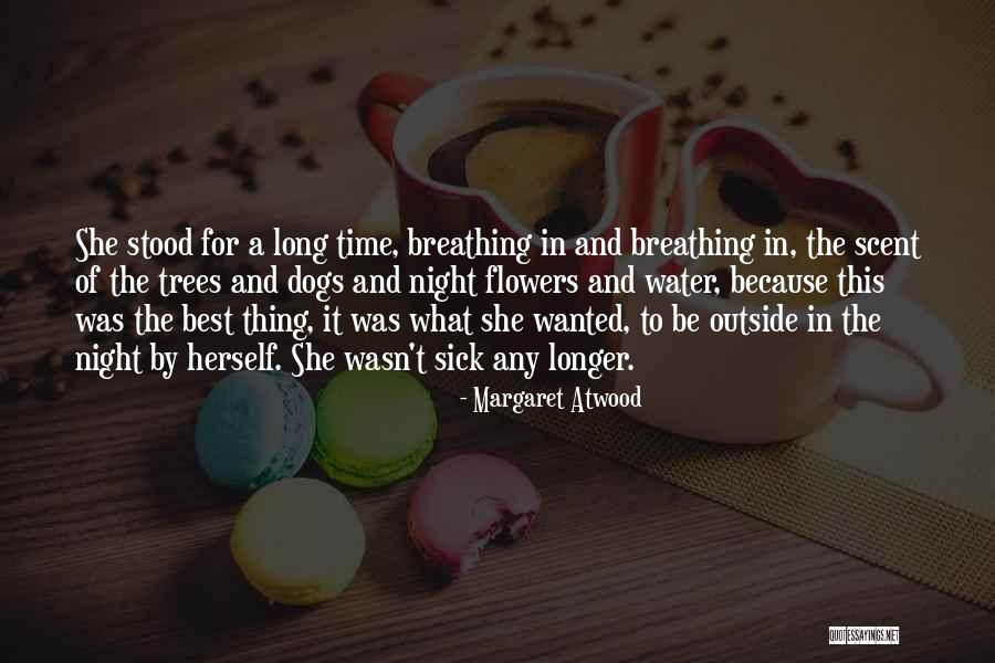 Best Night Time Quotes By Margaret Atwood