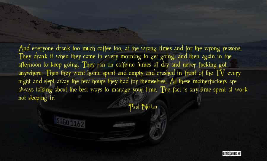 Best Night Time Quotes By Paul Neilan