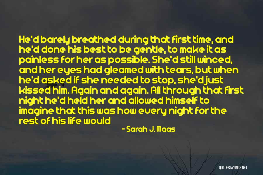 Best Night Time Quotes By Sarah J. Maas