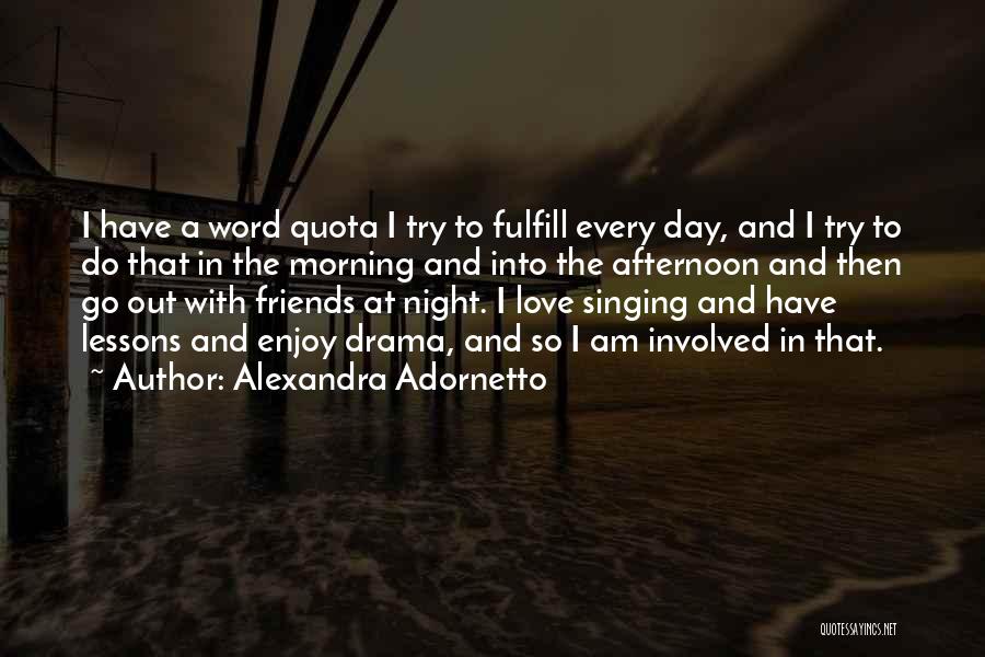 Best Night With Friends Quotes By Alexandra Adornetto