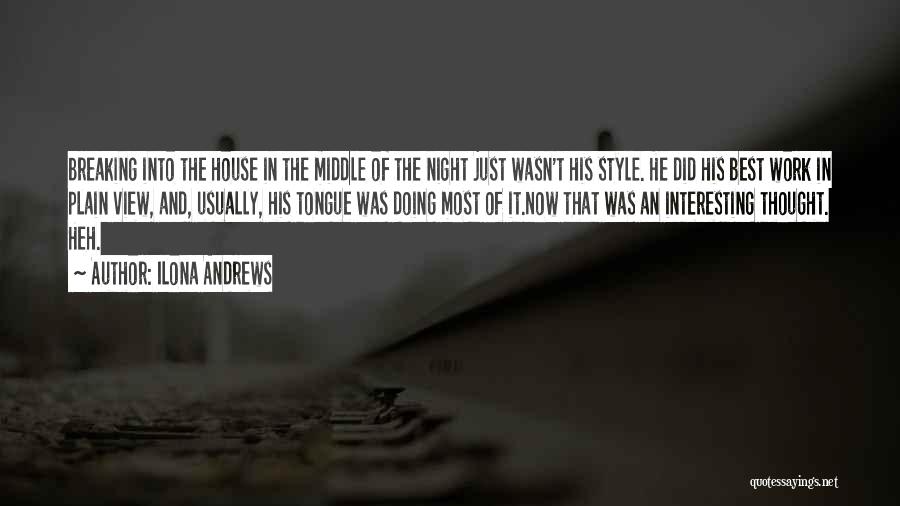 Best Night Work Quotes By Ilona Andrews