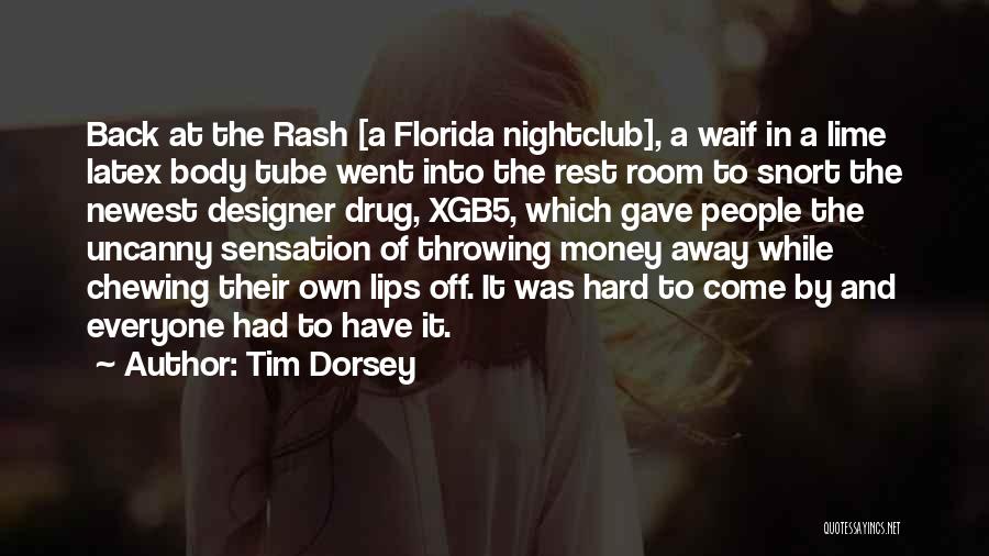 Best Nightclub Quotes By Tim Dorsey