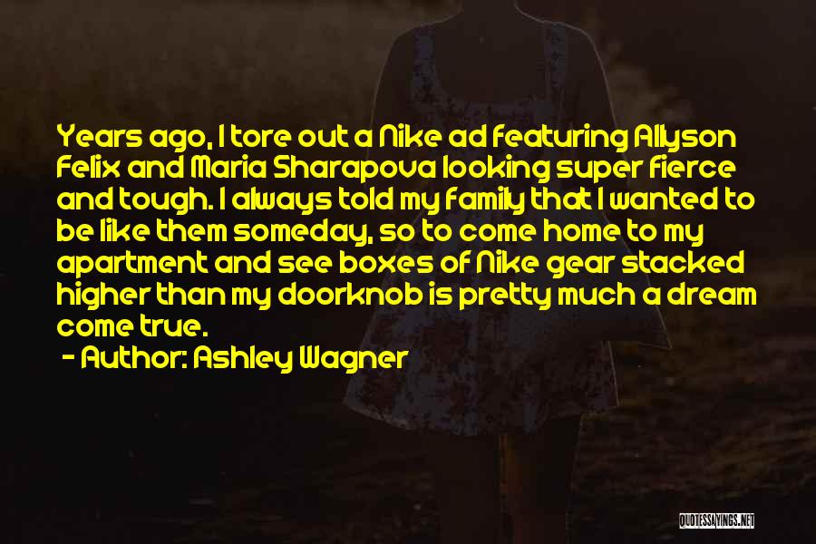 Best Nike Ad Quotes By Ashley Wagner