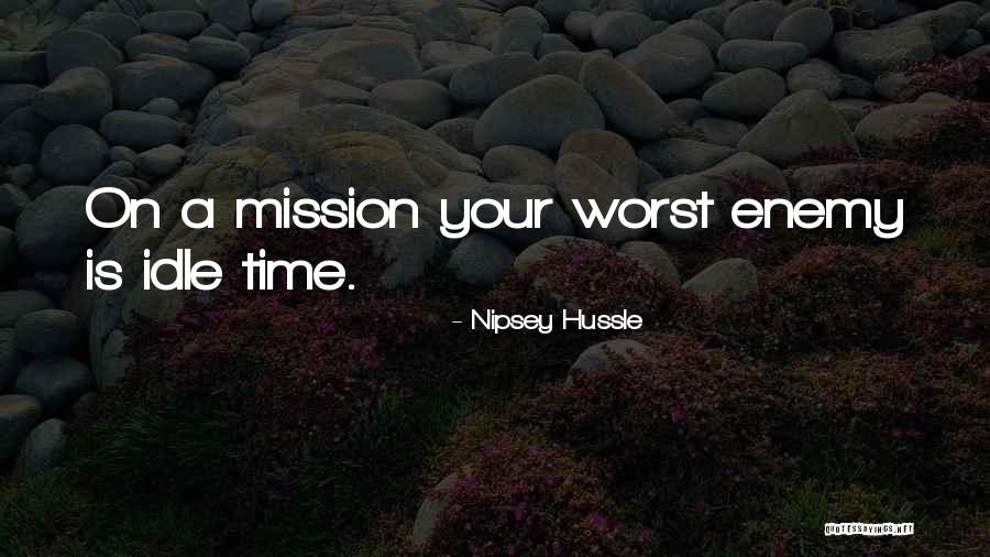 Best Nipsey Quotes By Nipsey Hussle Best Nipsey Quotes By Nipsey Hussle