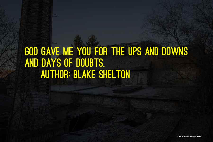 Best No Doubt Song Quotes By Blake Shelton