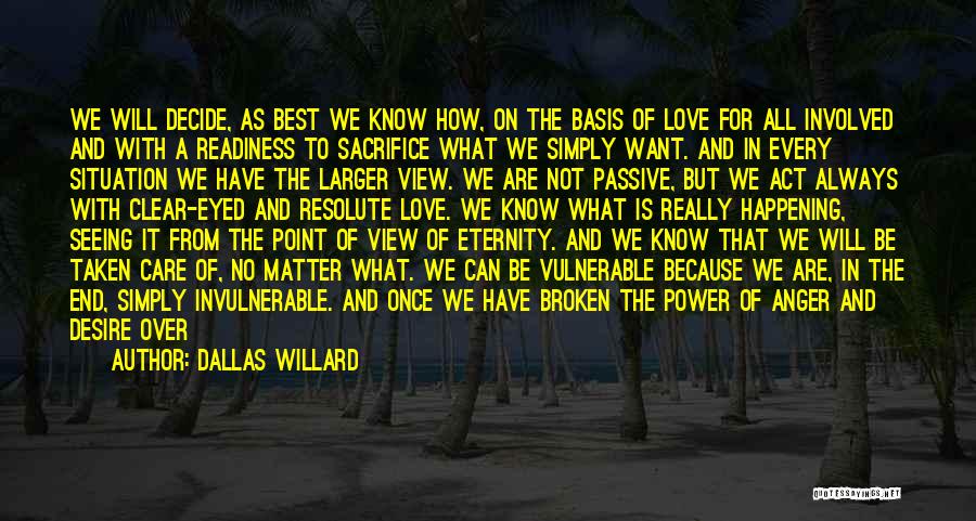 Best No End Quotes By Dallas Willard