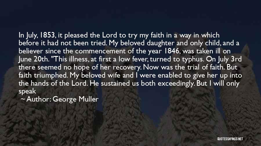 Best No End Quotes By George Muller