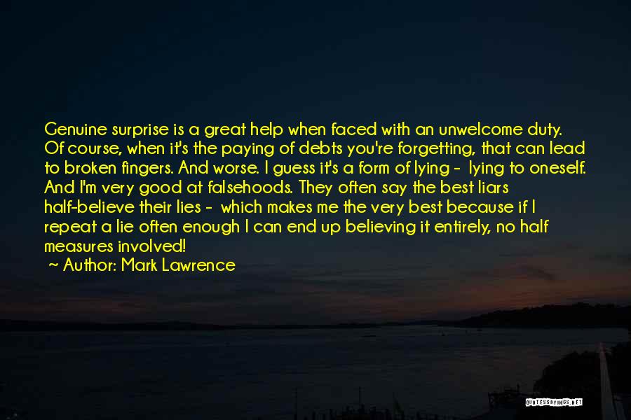 Best No End Quotes By Mark Lawrence