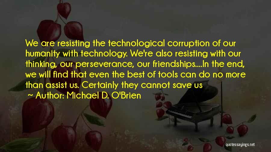 Best No End Quotes By Michael D. O'Brien