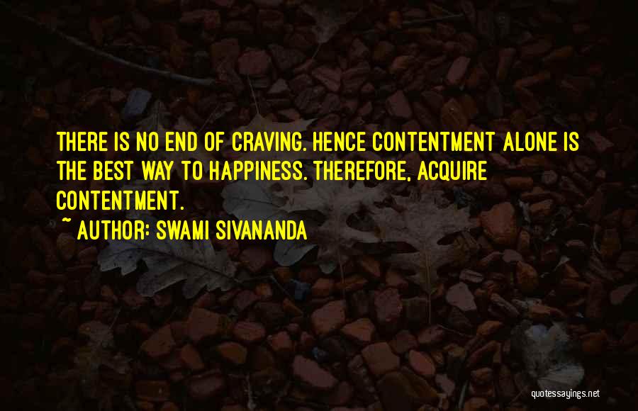 Best No End Quotes By Swami Sivananda