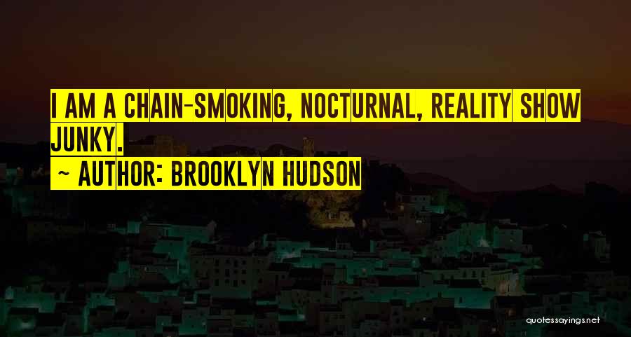 Best No Smoking Quotes By Brooklyn Hudson