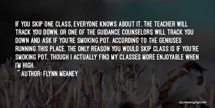 Best No Smoking Quotes By Flynn Meaney