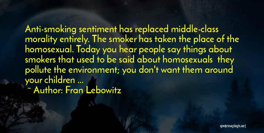 Best No Smoking Quotes By Fran Lebowitz