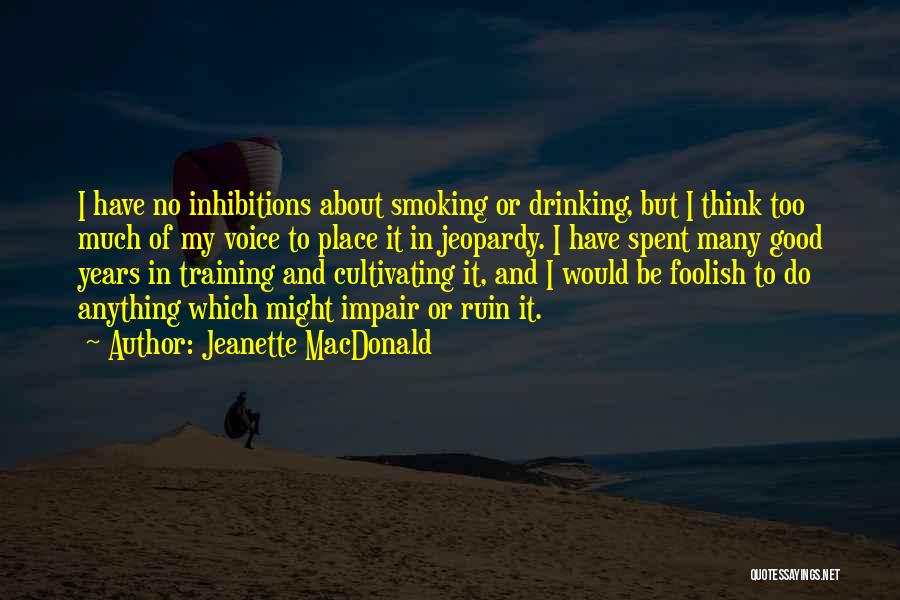 Best No Smoking Quotes By Jeanette MacDonald