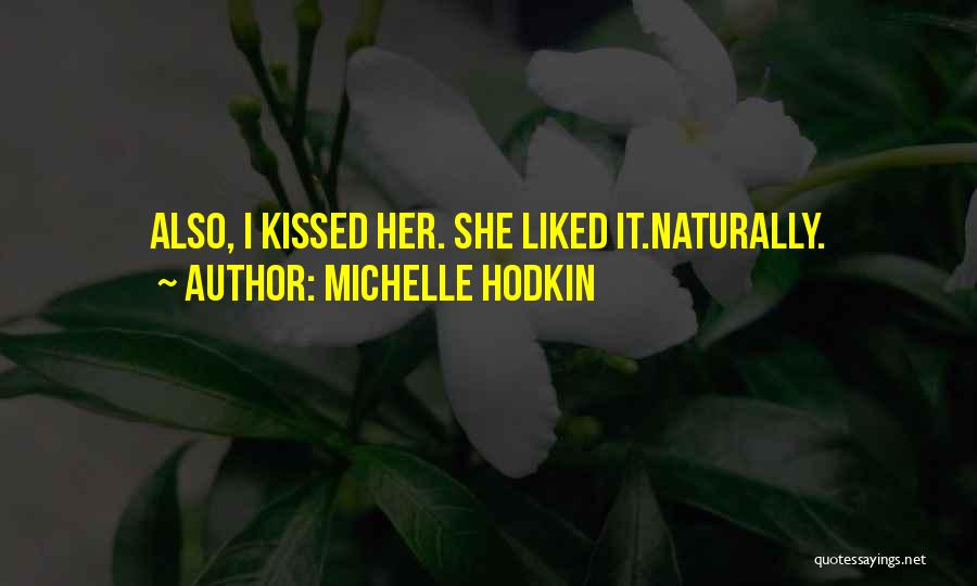 Best Noah Shaw Quotes By Michelle Hodkin