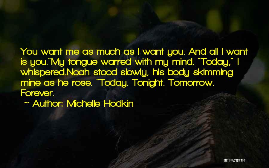 Best Noah Shaw Quotes By Michelle Hodkin