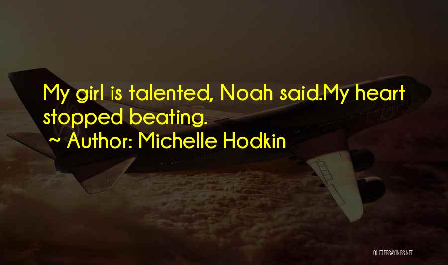 Best Noah Shaw Quotes By Michelle Hodkin