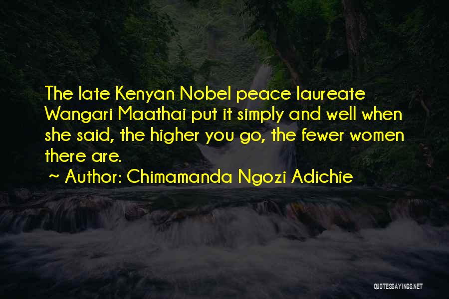 Best Nobel Quotes By Chimamanda Ngozi Adichie