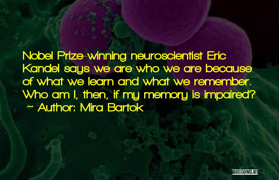 Best Nobel Quotes By Mira Bartok