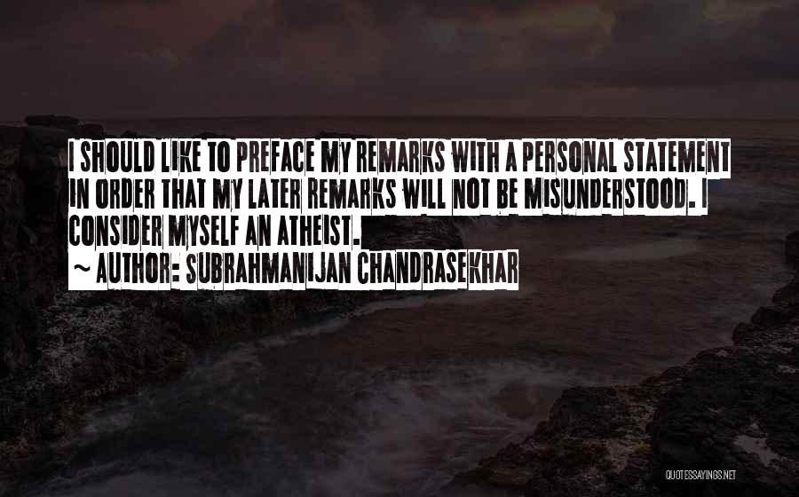 Best Nobel Quotes By Subrahmanijan Chandrasekhar