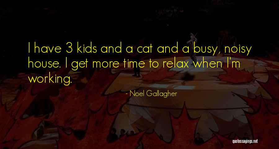 Best Noel Gallagher Quotes By Noel Gallagher