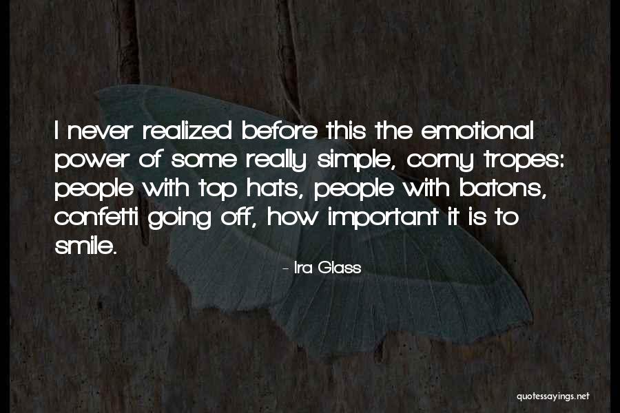 Best Non Corny Quotes By Ira Glass Best Non Corny Quotes By Ira Glass