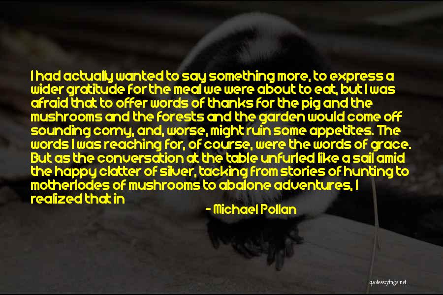 Best Non Corny Quotes By Michael Pollan Best Non Corny Quotes By Michael Pollan