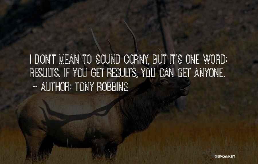 Best Non Corny Quotes By Tony Robbins