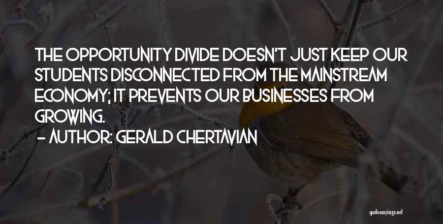 Best Non Mainstream Quotes By Gerald Chertavian