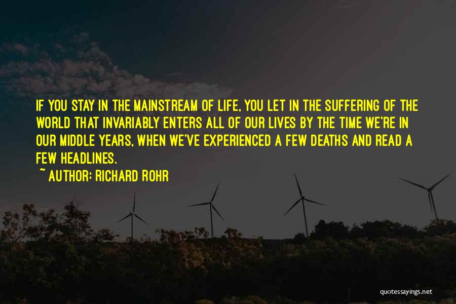 Best Non Mainstream Quotes By Richard Rohr