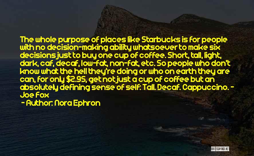 Best Nora Ephron Movie Quotes By Nora Ephron