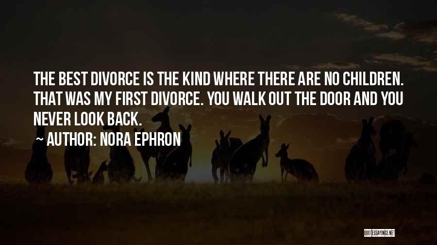 Best Nora Ephron Quotes By Nora Ephron